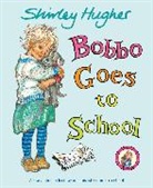 Estate of Shirley Hughes, Shirley Hughes - Bobbo Goes To School