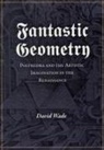 David Wade - Fantastic Geometry