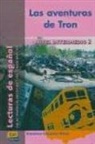 Casqu, Francisco Casquero Perez, Francisco Casquero Pérez, Abe Murcia Soriano, Abel Murcia Soriano, José Lui Ocasar Ariza... - Las aventuras de Tron