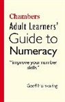 Chambers, Geoff Mainwaring, Mainwaring Geoff - Chambers Adult Learners' Guide to Numeracy