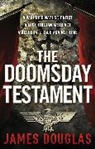 James Douglas - The Doomsday Testament