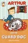 Johanne Mercier - Arthur and the Guard Dog: Book 4