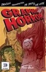 Fiona MacDonald, Mary Shelley, Robert Louis Stevenson, Bram Stoker, Penko Gelev - Graphic Horror