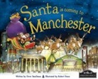 Steve Smallman, Robert Dunn - Santa is Coming to Manchester