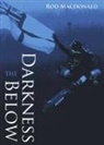 Rod Macdonald - The Darkness Below