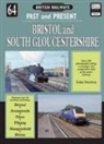 John Stretton - British Railways Past and Present Volume 64: Bristol and South Gloucestershire