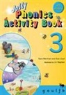 Sue Lloyd, Sara Werhnam, Sara Wernham, Lib Stephen, Sarah Wade - Jolly Phonics Activity Book 3
