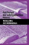 Wislawa Szymborska - Lecturas no obligatorias : prosas