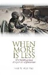 Astri Suhrke, Suhrke Astri - When More is Less