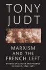 Tony Judt - Marxism and the French Left