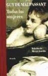Guy de Maupassant - TODAS LAS MUJERES