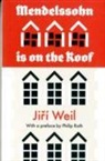 Philip Roth, Jiri Weil - Mendelssohn Is On The Roof