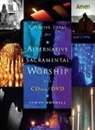 Simon Rundell - Creative Ideas for Alternative Sacramental Worship
