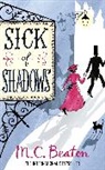 M C Beaton, M. C. Beaton, M.C. Beaton - Sick of Shadows