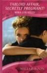 Mira Lyn Kelly - Tabloid Affair, Secretly Pregnant!