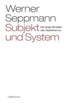 Werner Seppmann, Will Baer, Willi Baer, Dellwo, Karl-Heinz Dellwo - Subjekt und System