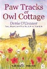 Denis John Connor, O@95@#39, Denis O'Connor, Denis John O'Connor, Richard Morris, Morris Richard - Paw Tracks at Owl Cottage