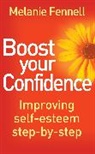 Dr Melanie Fennell, Melanie Fennell - Boost Your Confidence