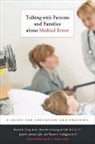 David M Browning, David M. Browning, Browning David M., Thomas H Gallagher, Thomas H. (University of Washington Medical School) Gallagher, Gallagher Thomas H.... - Talking With Patients and Families About Medical Error