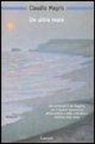 Claudio Magris - Un altro mare