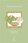 Sophie Dahl, Jill Perry - Ten Poems About Tea
