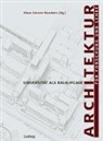 Klaus G. Beuckers, Klaus Gereon Beuckers - Architektur für Forschung und Lehre