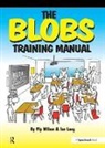 Ian Long, Long Ian, Pip Wilson, Pip Long Wilson - Blobs Training Manual