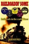 Max Haymes - Railroadin' Some