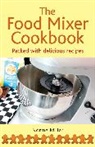 Norma Miller, Miller Norma - The Food Mixer Cookbook