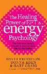 Gary Craig, Donna Eden, David Feinstein - The Healing Power Of EFT and Energy Psychology
