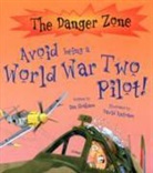 David Antram, Ian Graham, David Antram - Avoid Being a World War Two Pilot!