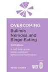 Peter Cooper, Peter J Cooper, Peter J. Cooper, Prof Peter Cooper - Overcoming Bulimia Nervosa and Binge Eating 3rd Edition