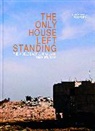 Robert Fisk, Tom Hurndall - Only House Left Standing