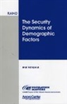 Brian Nichiporuk - The Security Dynamics of Demographic Factors