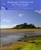 Catherine Bowen, Steve Newman - Bamburgh, Seahouses and the Farne Islands