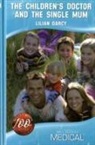 Lilian Darcy, Lilian Darcy - Children''s Doctor and the Single Mum
