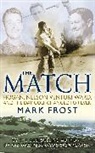 Mark Frost - The Match