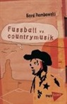 Gerd Dembowski - Fußball vs. Countrymusik