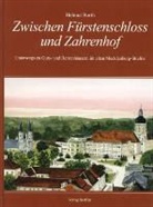Helmut Borth, Helmuth Borth - Zwischen Fürstenschloss und Zahrenhof
