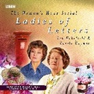 BBC, Carole Hayman, Hayman Carole, Union Square &amp; Co. (Firm), Lou Wakefield, Wakefield Lou... - Ladies Of Letters (Audio book)