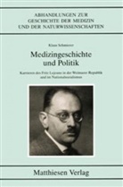 Klaus Schmierer - Medizingeschichte und Politik