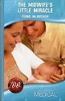Fiona McArthur - Midwife''s Little Miracle