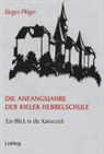 Jürgen Plöger - Die Anfangsjahre der Kieler Hebbelschule