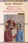 Jean Vanier - Drawn Into the Mystery of Jesus Through the Gospel of John