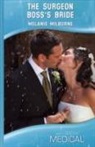 Melanie Milburne, Melinnie Milburne - Surgeon Boss''s Bride
