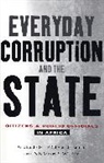A, M. T. Alou, N. B. Arifari, Giorgio Blundo, Giorgio Olivier De Sardan Blundo, Jean-Pierre Olivier de Sardan... - Everyday Corruption and the State