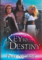 Piers Anthony - Key To Destiny