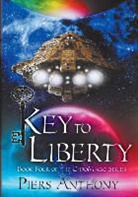 Piers Anthony - Key To Liberty