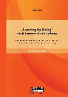Tina Basner - Learning by Doing statt Lernen durch Lehren: Chancen und Grenzen von Outdoor-Trainings für die betriebliche Personalentwicklung