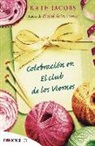 Kate Jacobs - Celebración en el Club de los Viernes